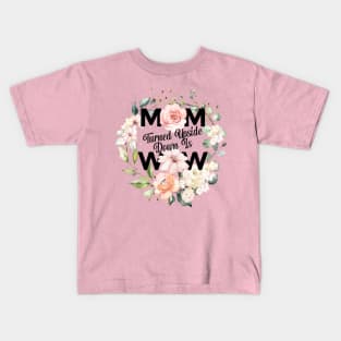 Mom Turned Upside Down Is Wow Mothers Day Celebration Kids T-Shirt